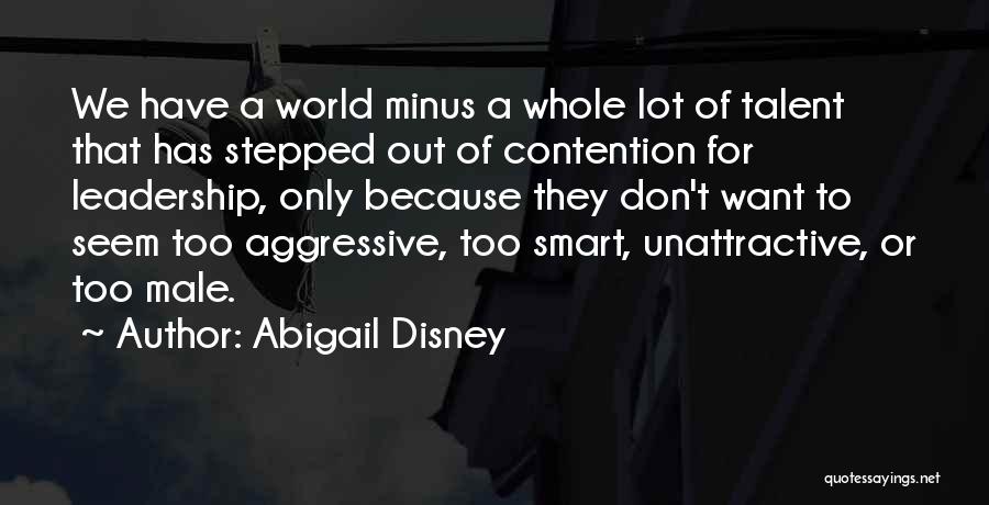 Minus Quotes By Abigail Disney