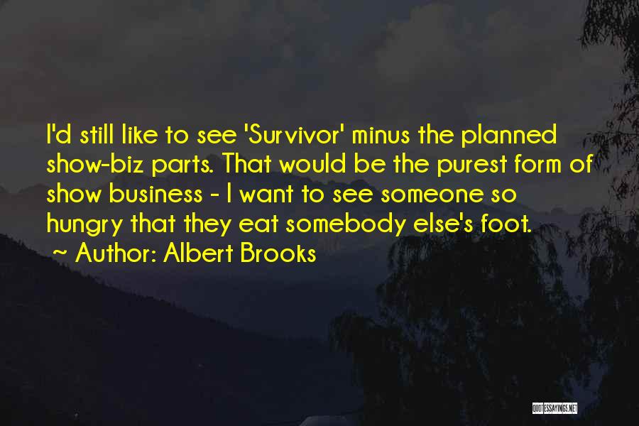Minus Quotes By Albert Brooks
