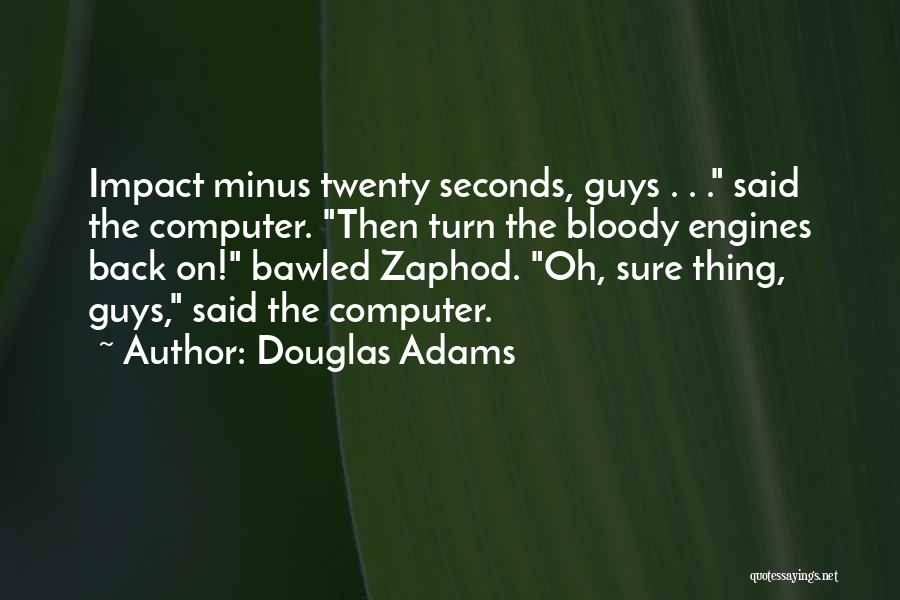 Minus Quotes By Douglas Adams