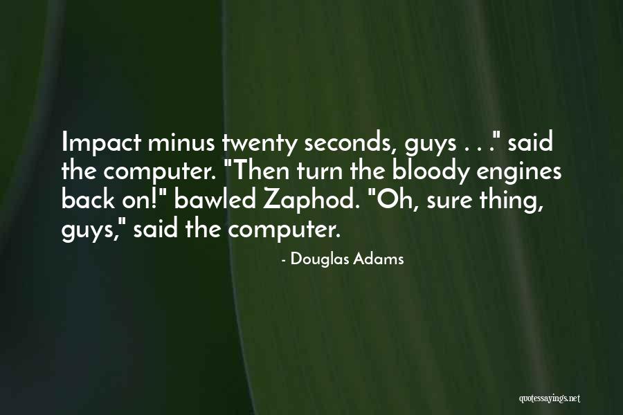 Minus Quotes By Douglas Adams