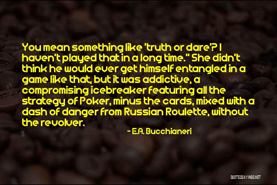 Minus Quotes By E.A. Bucchianeri Minus Quotes By E.A. Bucchianeri