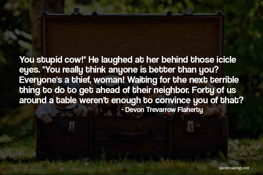 Minush Jero Quotes By Devon Trevarrow Flaherty Minush Jero Quotes By Devon Trevarrow Flaherty