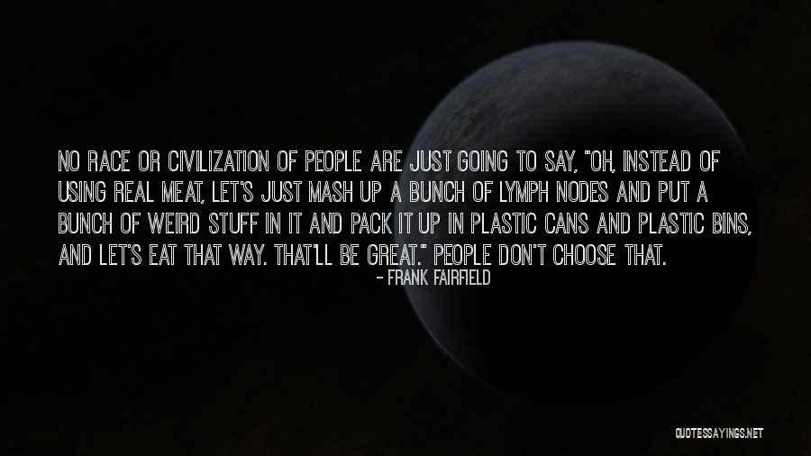 Minush Jero Quotes By Frank Fairfield Minush Jero Quotes By Frank Fairfield