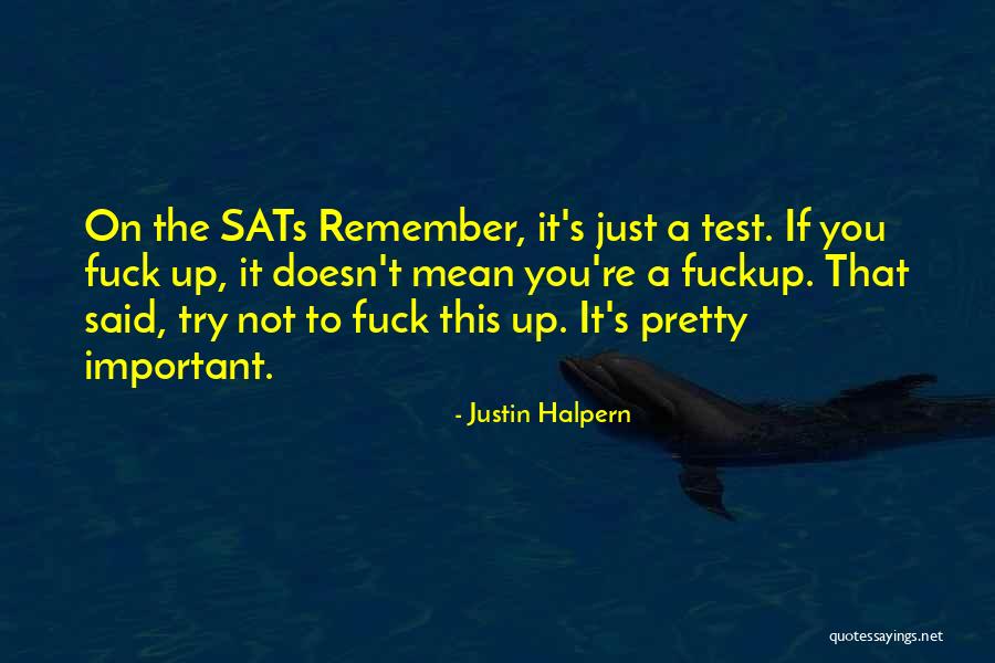 Minuskin Tal Dr Quotes By Justin Halpern Minuskin Tal Dr Quotes By Justin Halpern