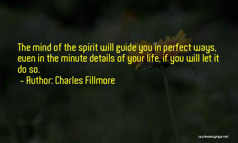 Minute Details Quotes By Charles Fillmore