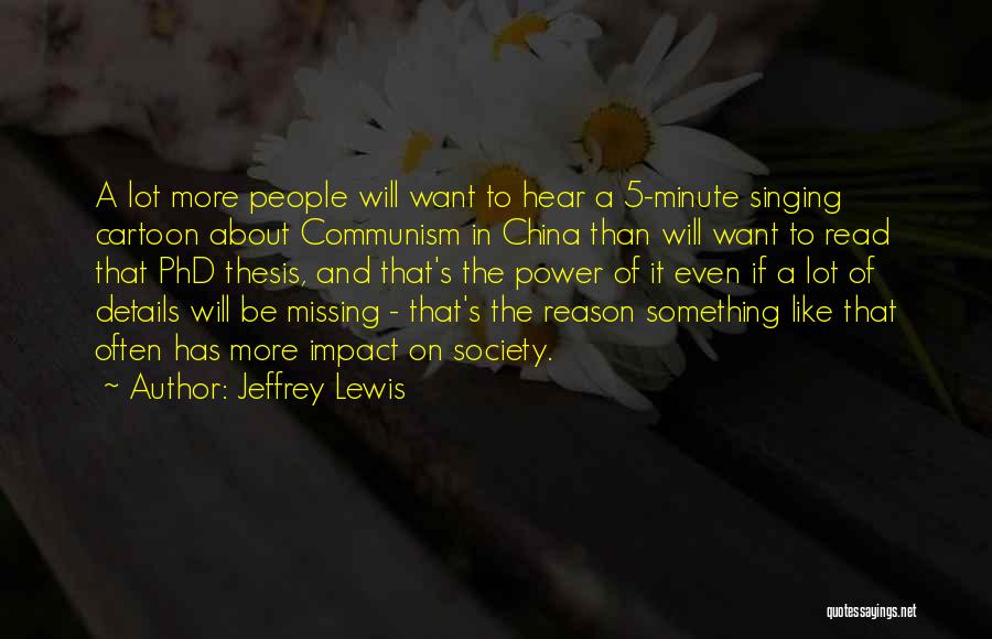 Minute Details Quotes By Jeffrey Lewis