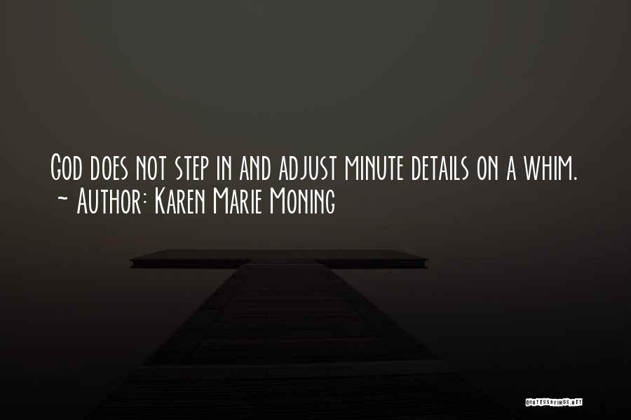 Minute Details Quotes By Karen Marie Moning