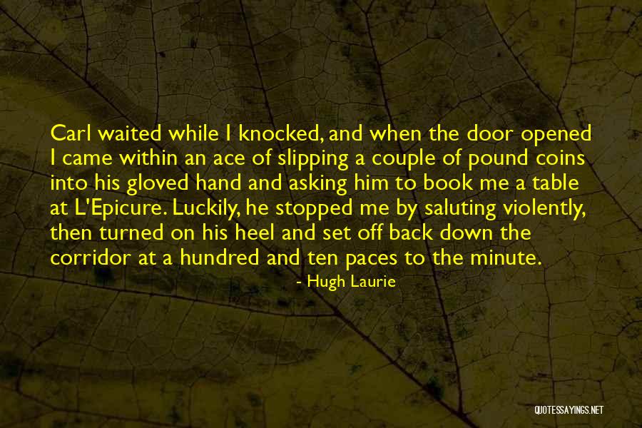 Minute Quotes By Hugh Laurie Minute Quotes By Hugh Laurie