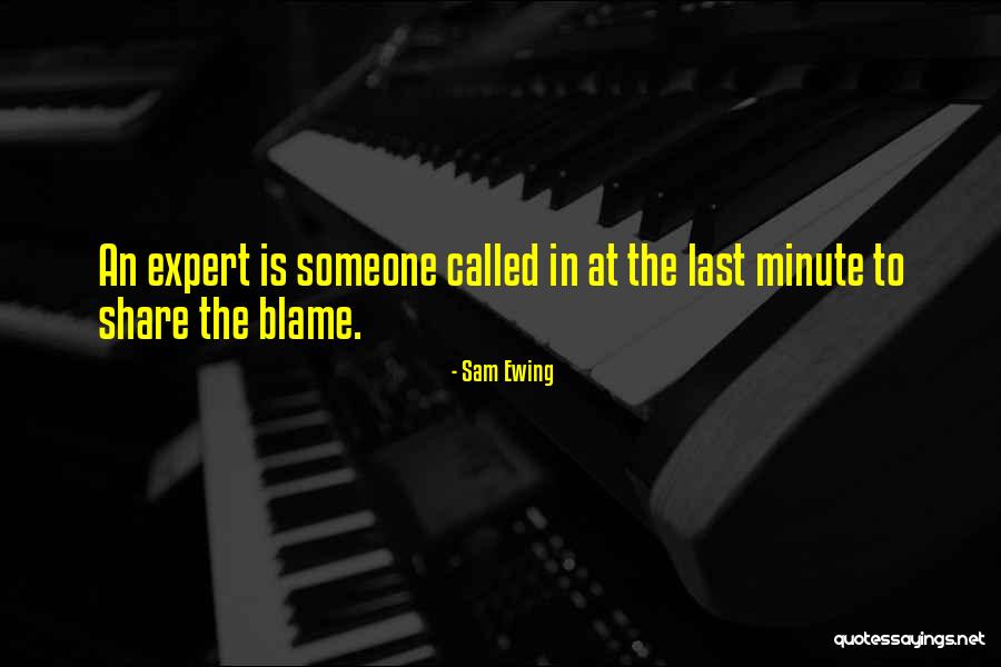 Minute Quotes By Sam Ewing
