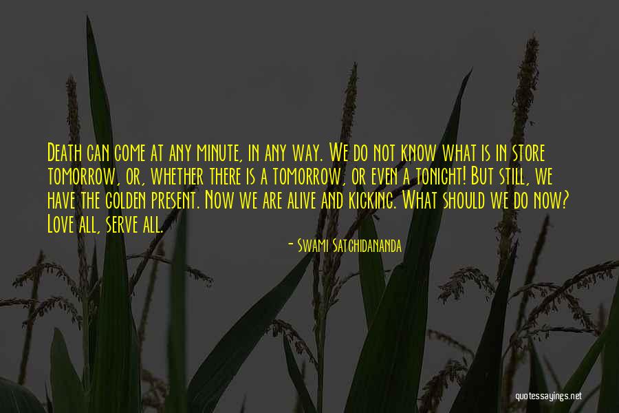 Minute Quotes By Swami Satchidananda Minute Quotes By Swami Satchidananda