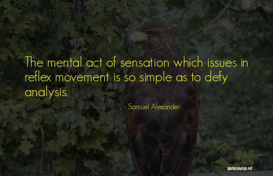 Minutely Pronounce Quotes By Samuel Alexander Minutely Pronounce Quotes By Samuel Alexander