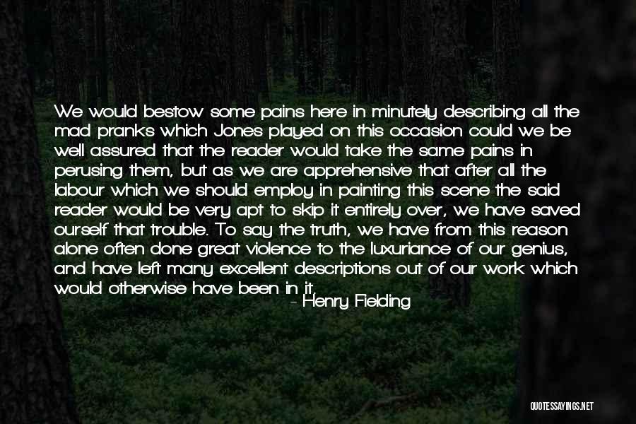 Minutely Quotes By Henry Fielding Minutely Quotes By Henry Fielding