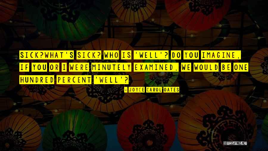 Minutely Quotes By Joyce Carol Oates Minutely Quotes By Joyce Carol Oates