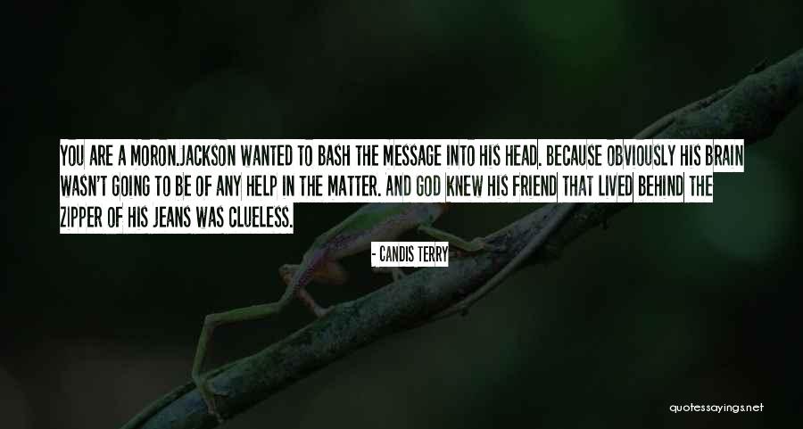 Minuteros Quotes By Candis Terry Minuteros Quotes By Candis Terry