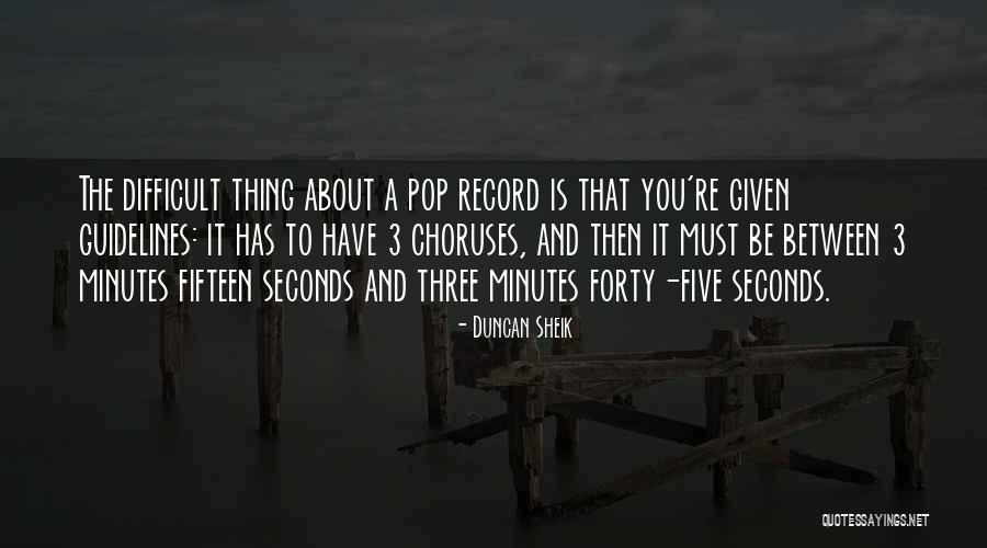 Minutes And Seconds Quotes By Duncan Sheik Minutes And Seconds Quotes By Duncan Sheik