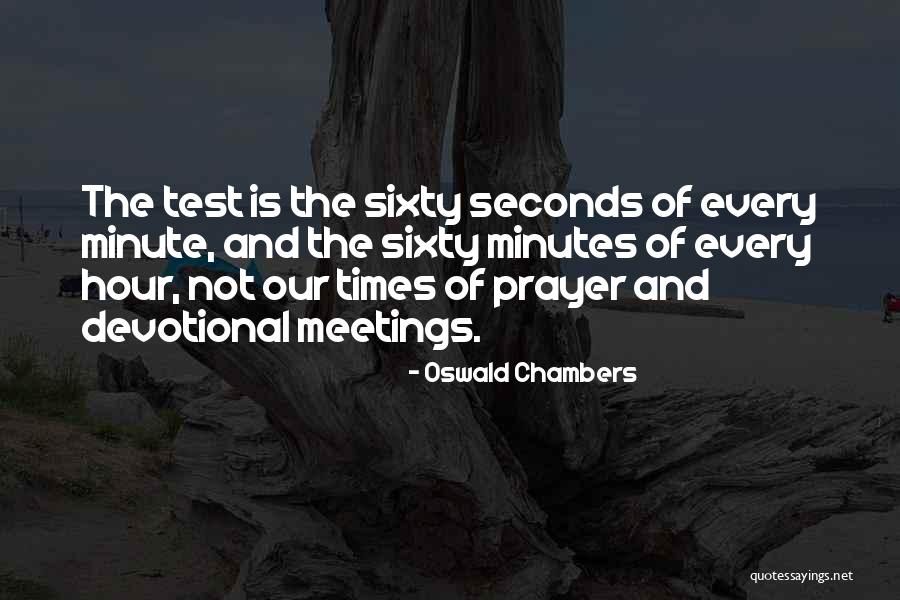 Minutes And Seconds Quotes By Oswald Chambers Minutes And Seconds Quotes By Oswald Chambers