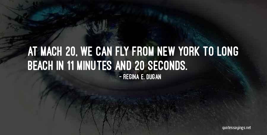 Minutes And Seconds Quotes By Regina E. Dugan Minutes And Seconds Quotes By Regina E. Dugan