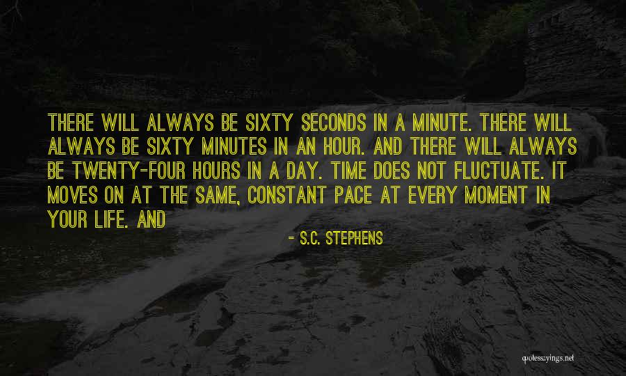 Minutes And Seconds Quotes By S.C. Stephens Minutes And Seconds Quotes By S.C. Stephens