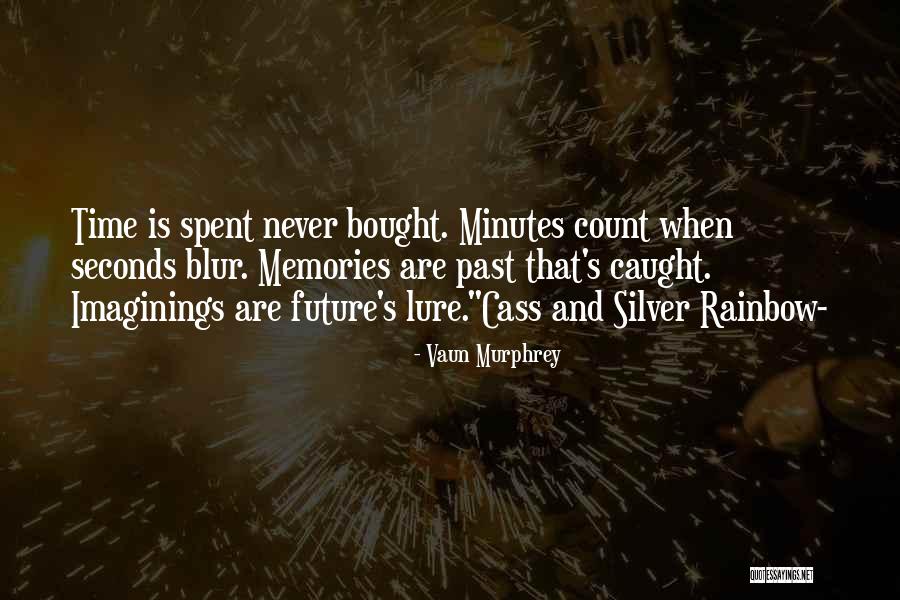 Minutes And Seconds Quotes By Vaun Murphrey Minutes And Seconds Quotes By Vaun Murphrey