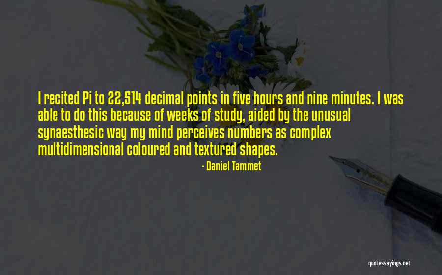 Minutes As A Decimal Quotes By Daniel Tammet Minutes As A Decimal Quotes By Daniel Tammet