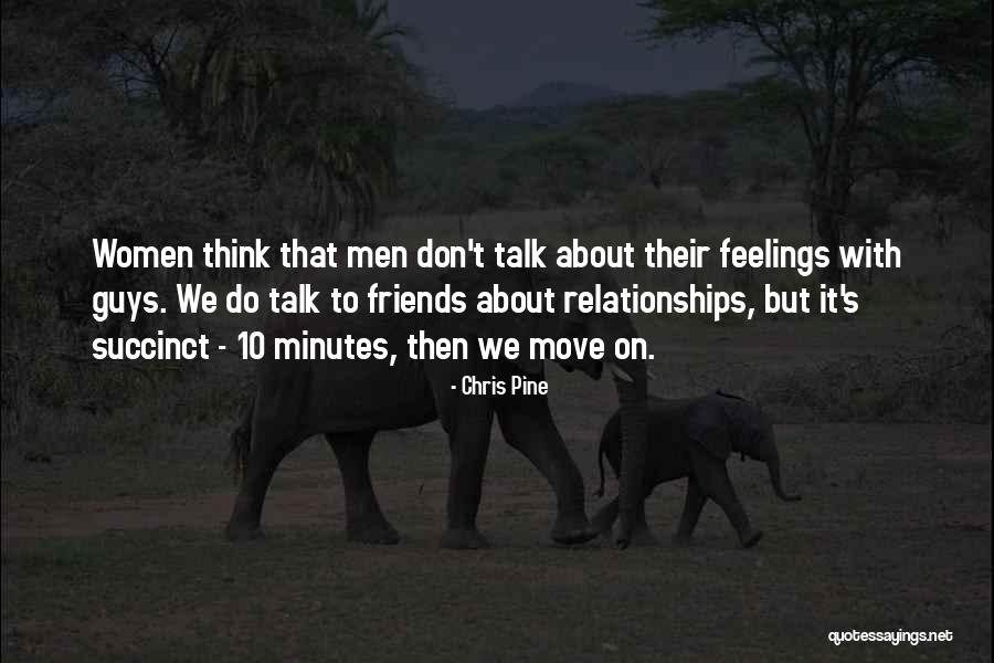 Minutes In Relationships Quotes By Chris Pine Minutes In Relationships Quotes By Chris Pine