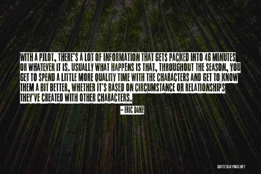 Minutes In Relationships Quotes By Eric Dane Minutes In Relationships Quotes By Eric Dane