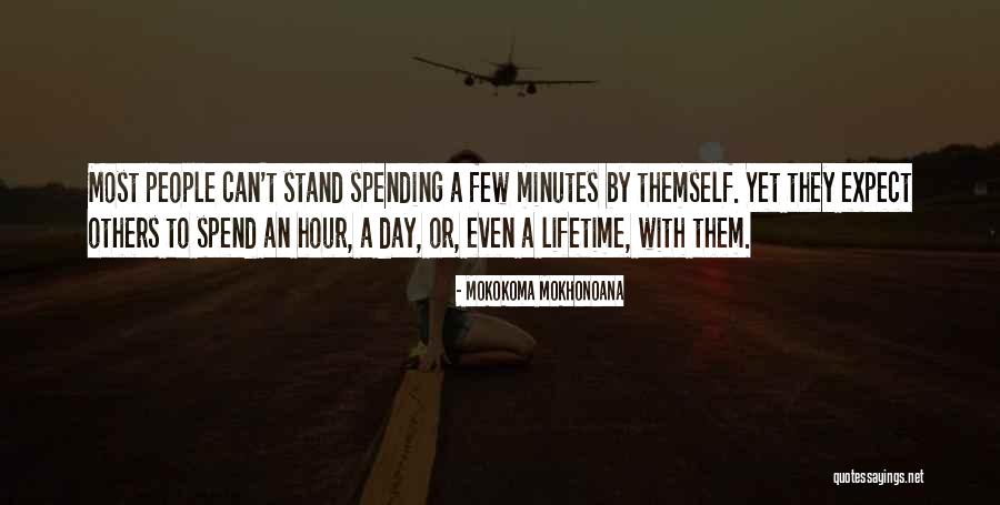Minutes In Relationships Quotes By Mokokoma Mokhonoana Minutes In Relationships Quotes By Mokokoma Mokhonoana