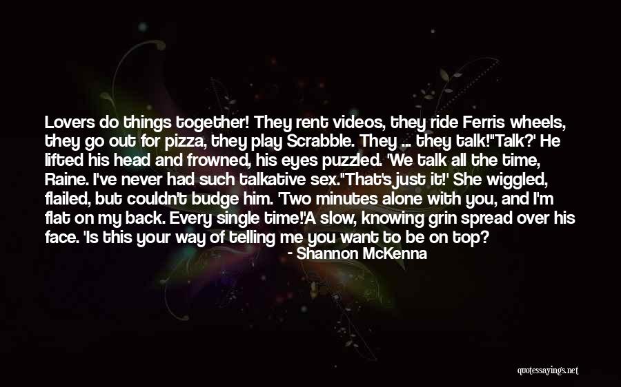Minutes In Relationships Quotes By Shannon McKenna Minutes In Relationships Quotes By Shannon McKenna