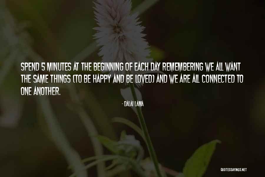 Minutes Of The Day Quotes By Dalai Lama Minutes Of The Day Quotes By Dalai Lama