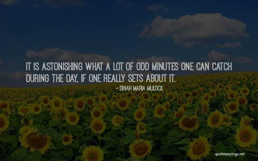 Minutes Of The Day Quotes By Dinah Maria Mulock Minutes Of The Day Quotes By Dinah Maria Mulock