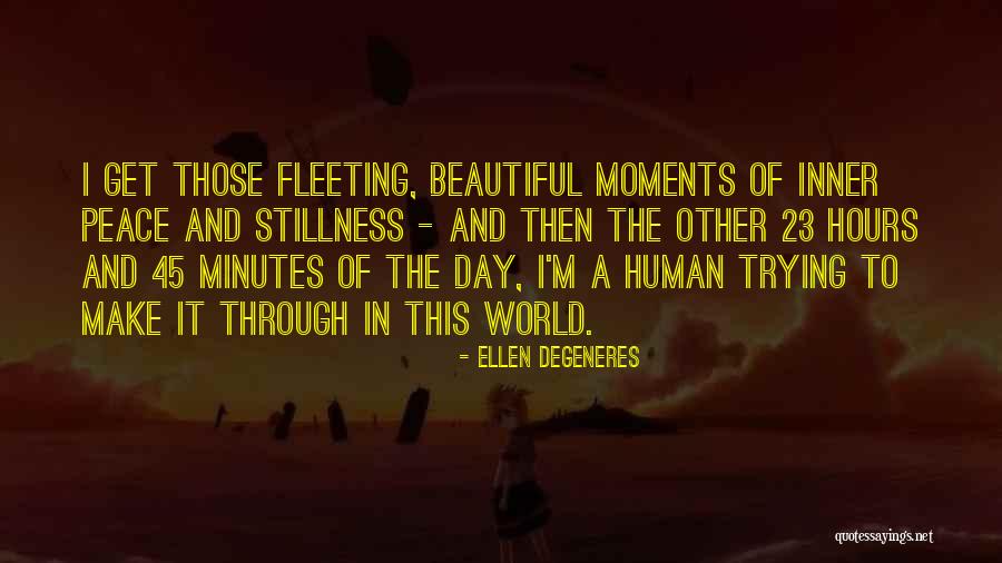 Minutes Of The Day Quotes By Ellen DeGeneres Minutes Of The Day Quotes By Ellen DeGeneres