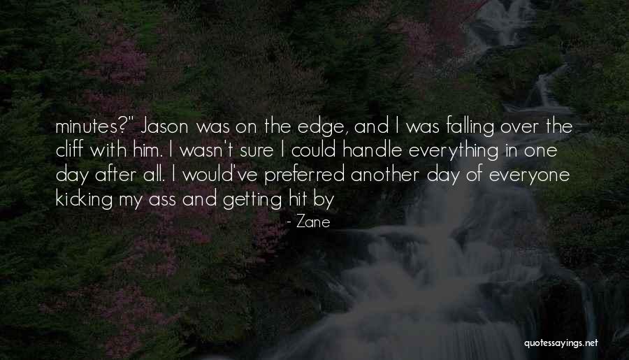 Minutes Of The Day Quotes By Zane Minutes Of The Day Quotes By Zane