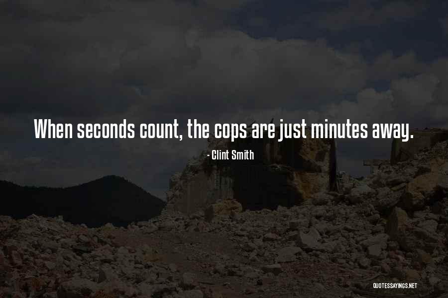 Minutes Seconds Quotes By Clint Smith Minutes Seconds Quotes By Clint Smith