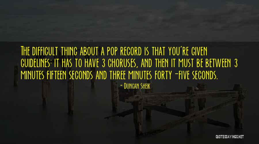 Minutes Seconds Quotes By Duncan Sheik Minutes Seconds Quotes By Duncan Sheik