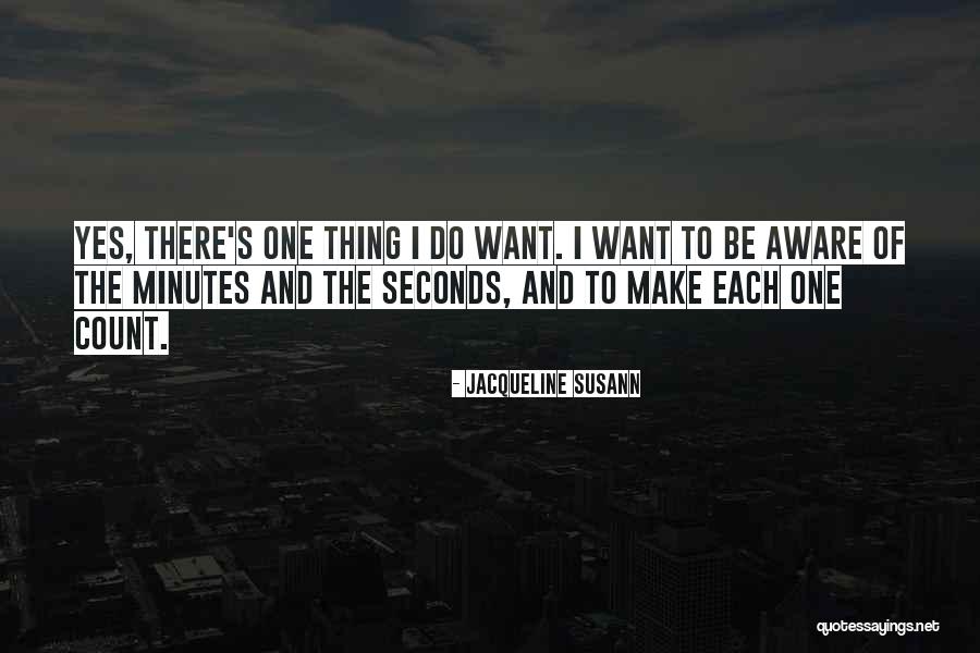 Minutes Seconds Quotes By Jacqueline Susann Minutes Seconds Quotes By Jacqueline Susann