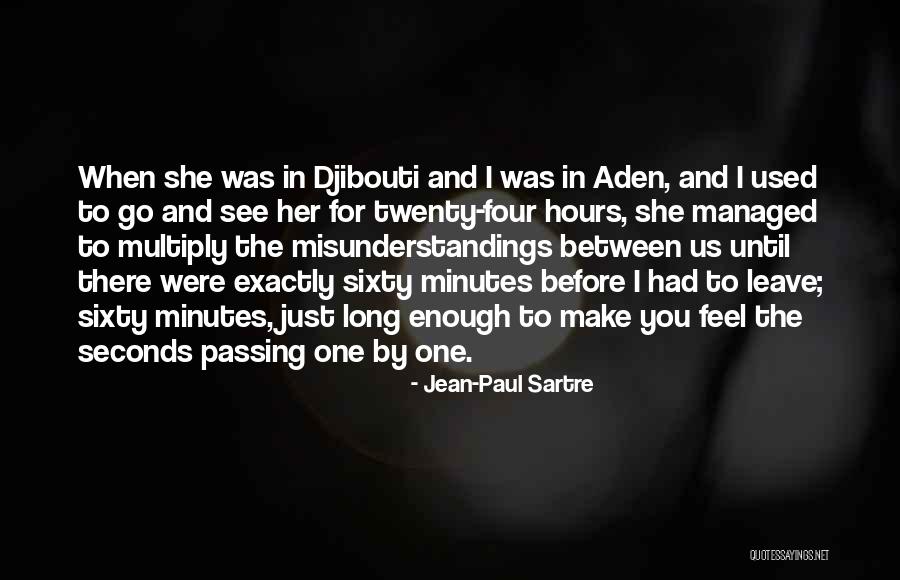 Minutes Seconds Quotes By Jean-Paul Sartre Minutes Seconds Quotes By Jean-Paul Sartre