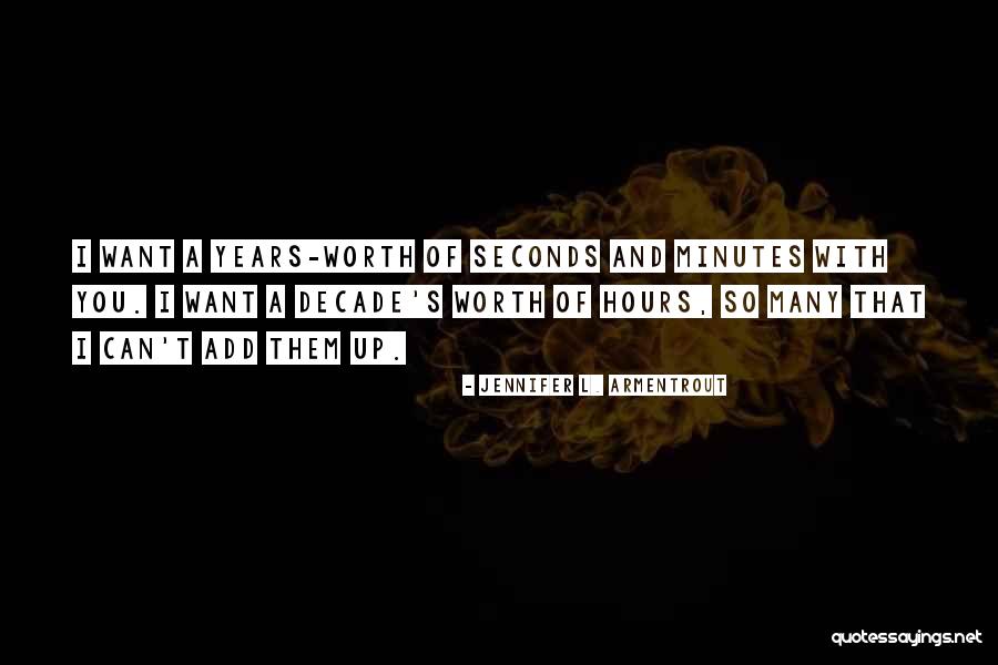 Minutes Seconds Quotes By Jennifer L. Armentrout Minutes Seconds Quotes By Jennifer L. Armentrout