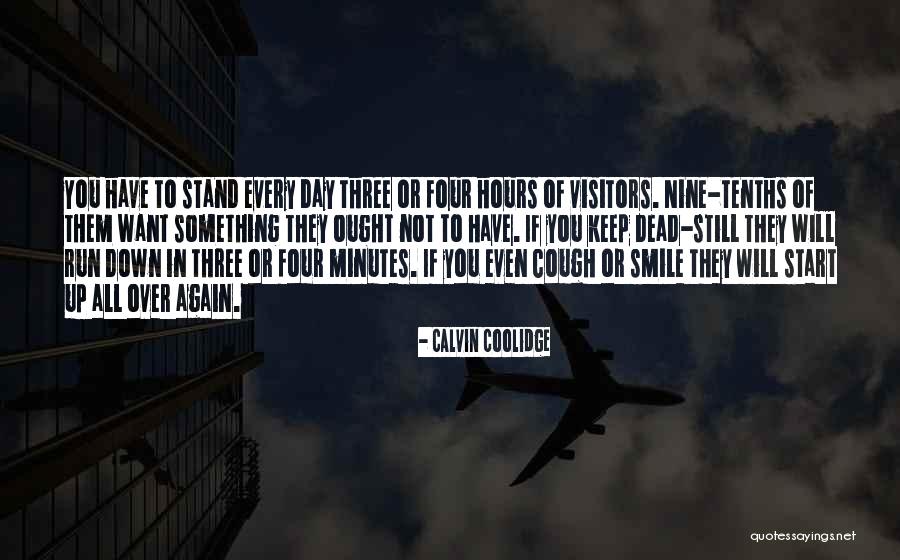 Minutes To Hours Quotes By Calvin Coolidge Minutes To Hours Quotes By Calvin Coolidge
