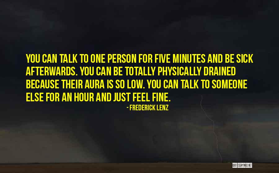 Minutes To Hours Quotes By Frederick Lenz Minutes To Hours Quotes By Frederick Lenz