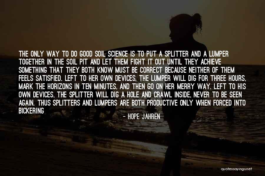 Minutes To Hours Quotes By Hope Jahren Minutes To Hours Quotes By Hope Jahren