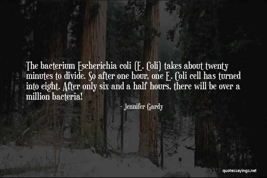 Minutes To Hours Quotes By Jennifer Gardy Minutes To Hours Quotes By Jennifer Gardy