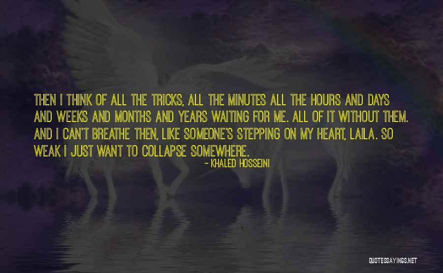 Minutes To Hours Quotes By Khaled Hosseini Minutes To Hours Quotes By Khaled Hosseini