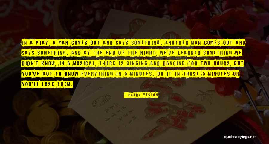 Minutes To Hours Quotes By Maury Yeston Minutes To Hours Quotes By Maury Yeston