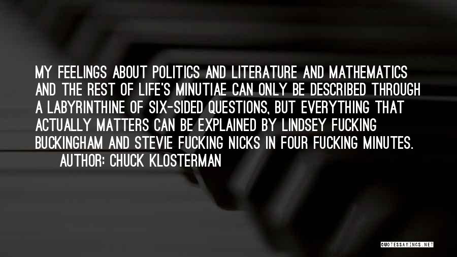 Minutiae Quotes By Chuck Klosterman