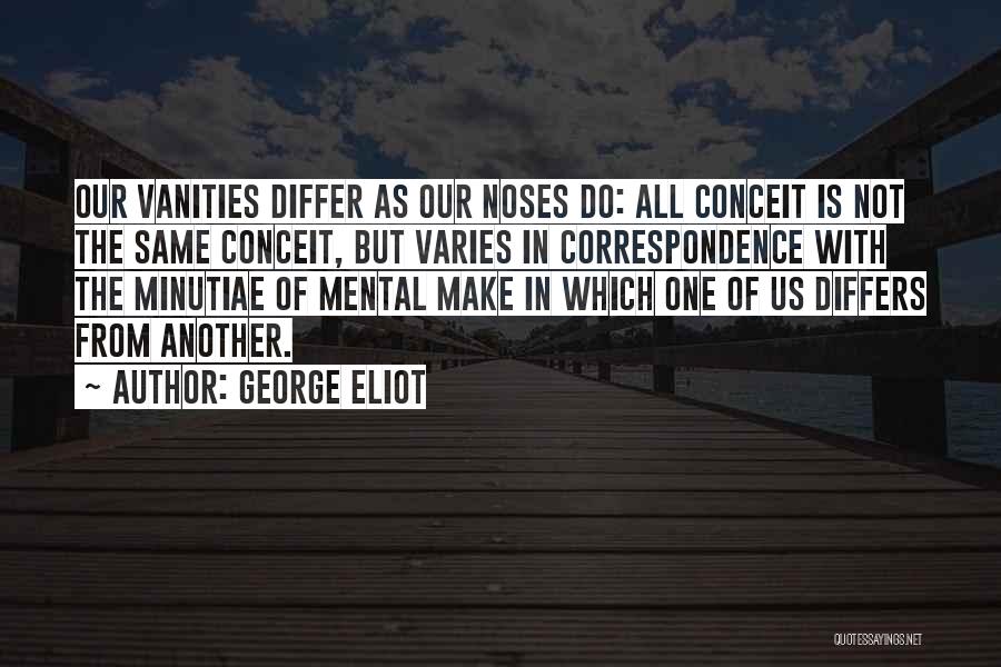 Minutiae Quotes By George Eliot