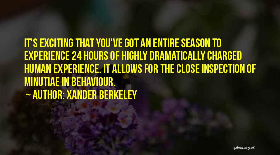 Minutiae Quotes By Xander Berkeley