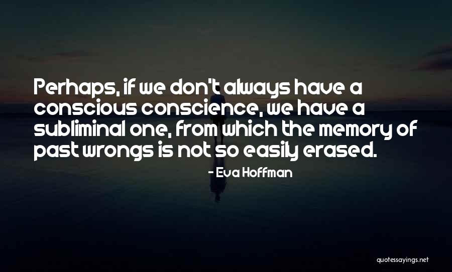 Minutus Quotes By Eva Hoffman Minutus Quotes By Eva Hoffman