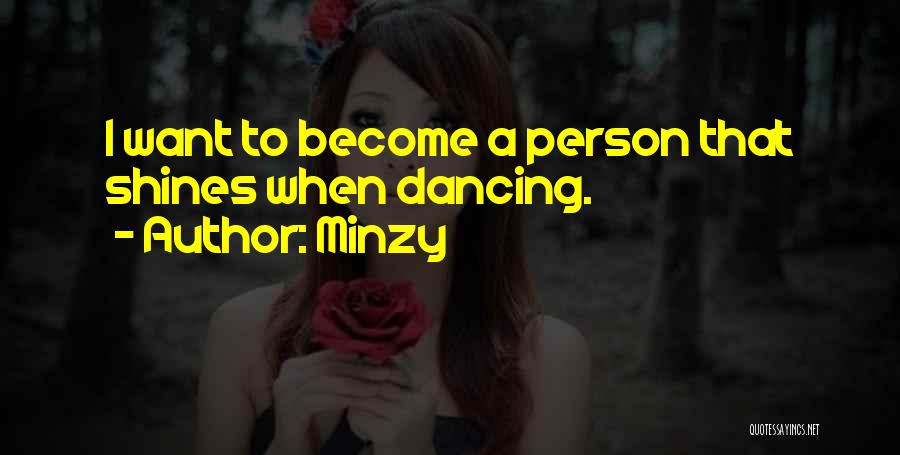 Minzy Quotes 381634