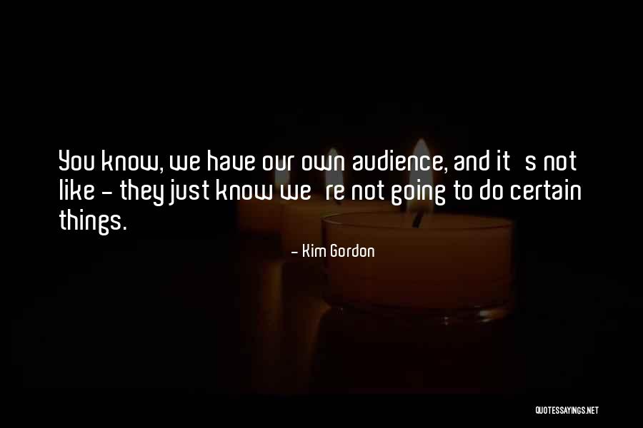 Miondlikowski Kamil Quotes By Kim Gordon Miondlikowski Kamil Quotes By Kim Gordon