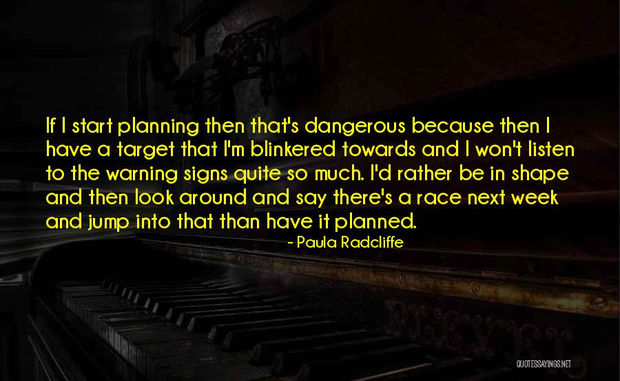 Miope Quotes By Paula Radcliffe Miope Quotes By Paula Radcliffe